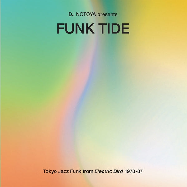 Funk Tide: Tokyo Jazz-Funk From Electric Bird 1978-87 (Vinyl)
