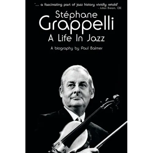 Stephane Grappelli: A Life in Jazz - Paperback