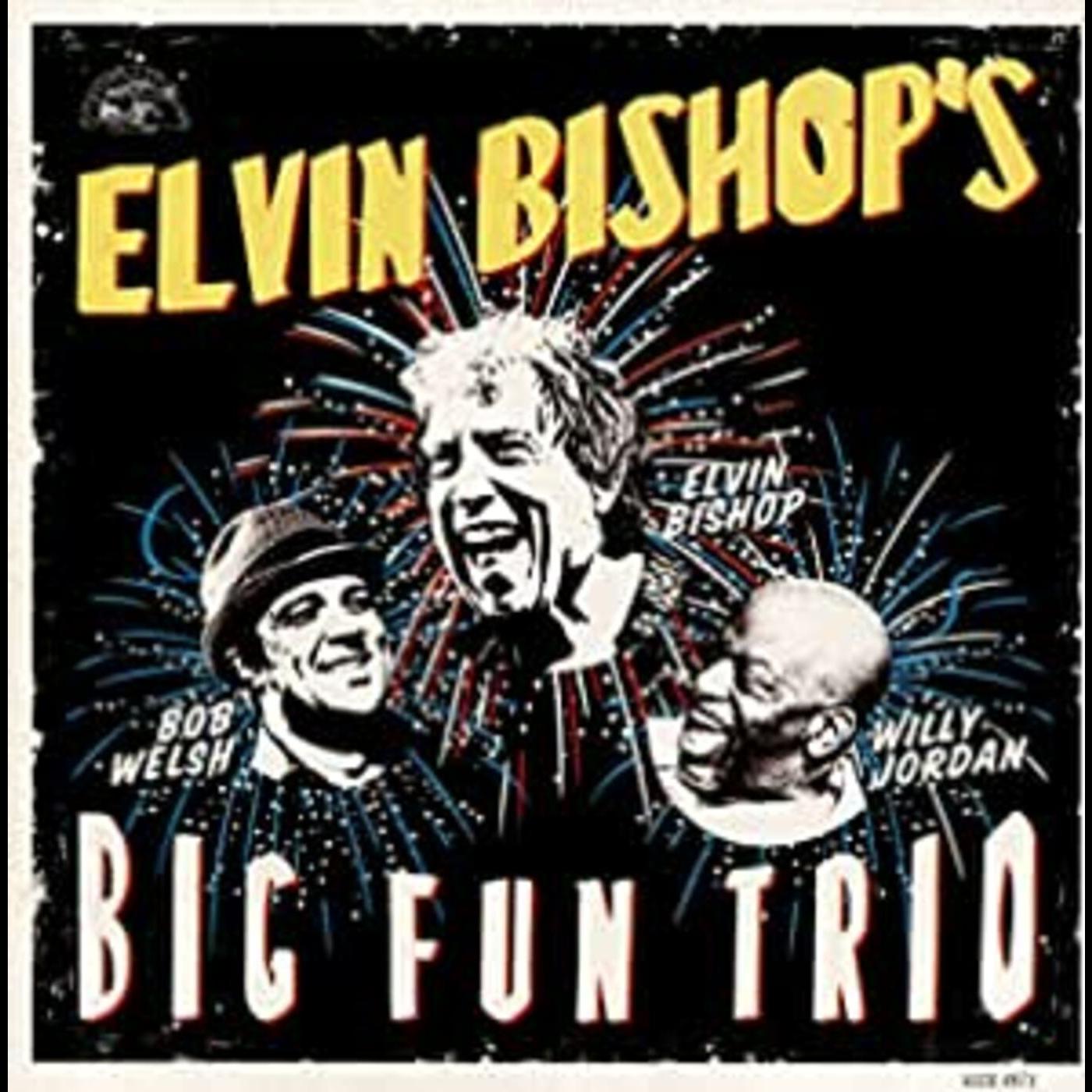 Elvin Bishop's Big Fun Trio (CD)