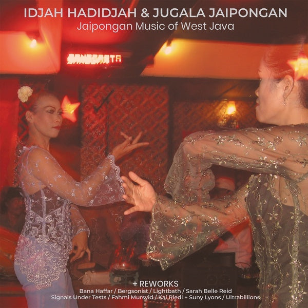 Jaipongan Music of West Java + Reworks (Vinyl)