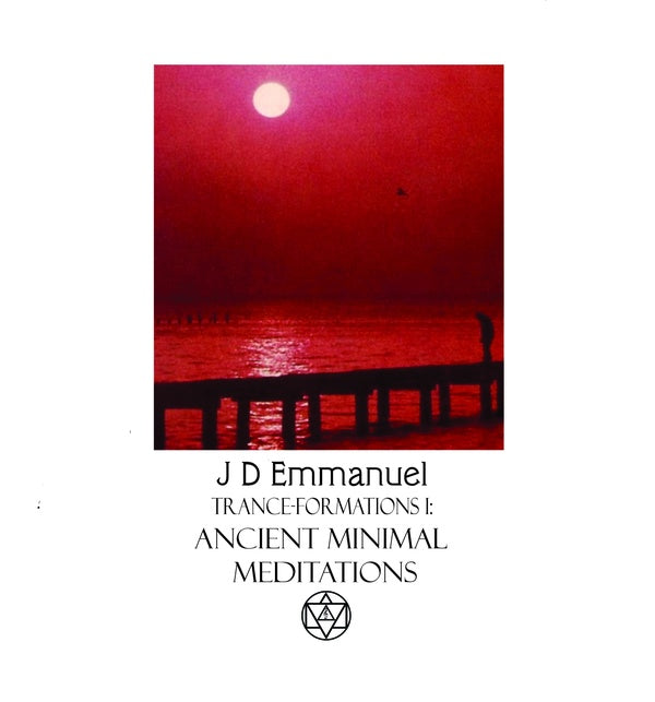 Trance Formations 1: Ancient Minimal Meditations