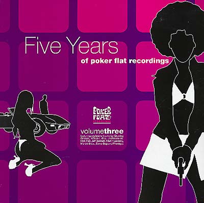 Presents Poker Flat Vol. 3 - 5 Year Of Poker Flat Recordings (Vinyl)