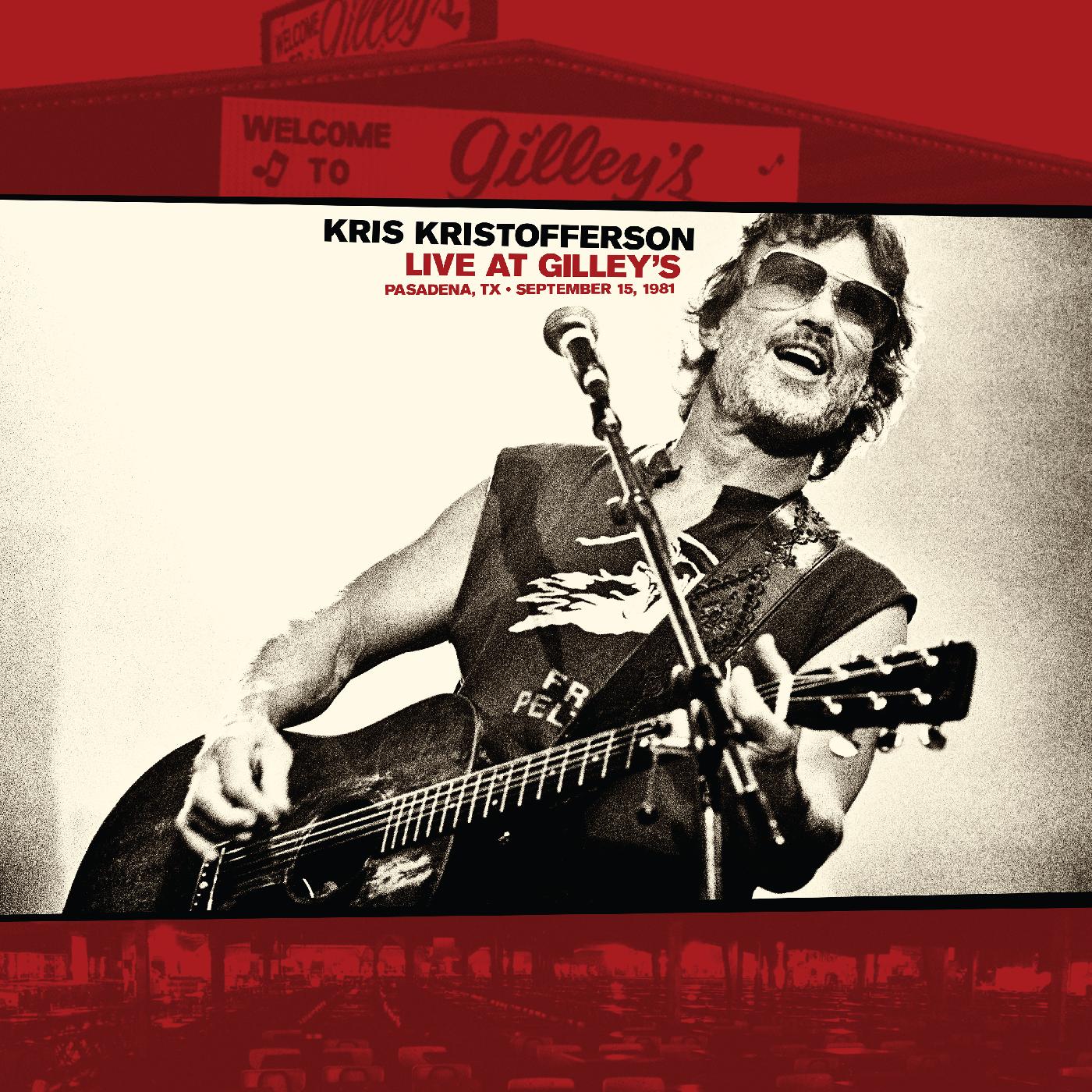 Live At Gilley’s - Pasadena, TX: September 15, 1981 (CD)
