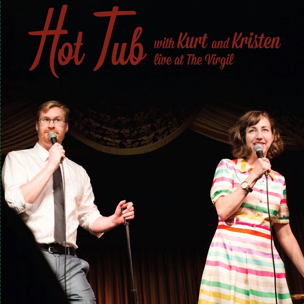 Hot Tub with Kurt and Kristen (Vinyl)
