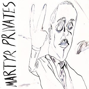 Martyr Privates (CD)