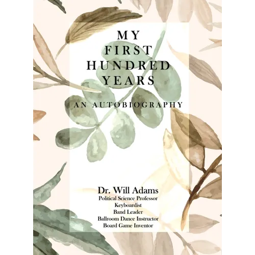 My First Hundred Years - Hardcover