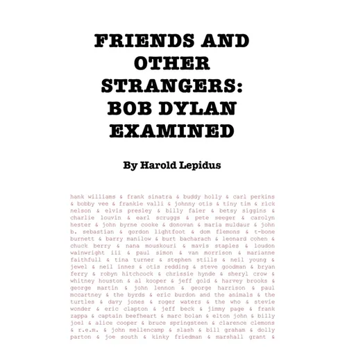 Friends and Other Strangers: Bob Dylan Examined - Paperback