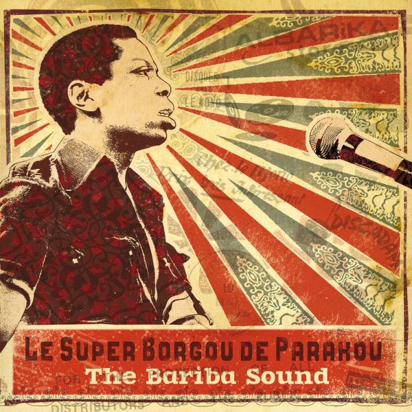 Le Super Borgou de Parakou "The Bariba Sound" (CD)