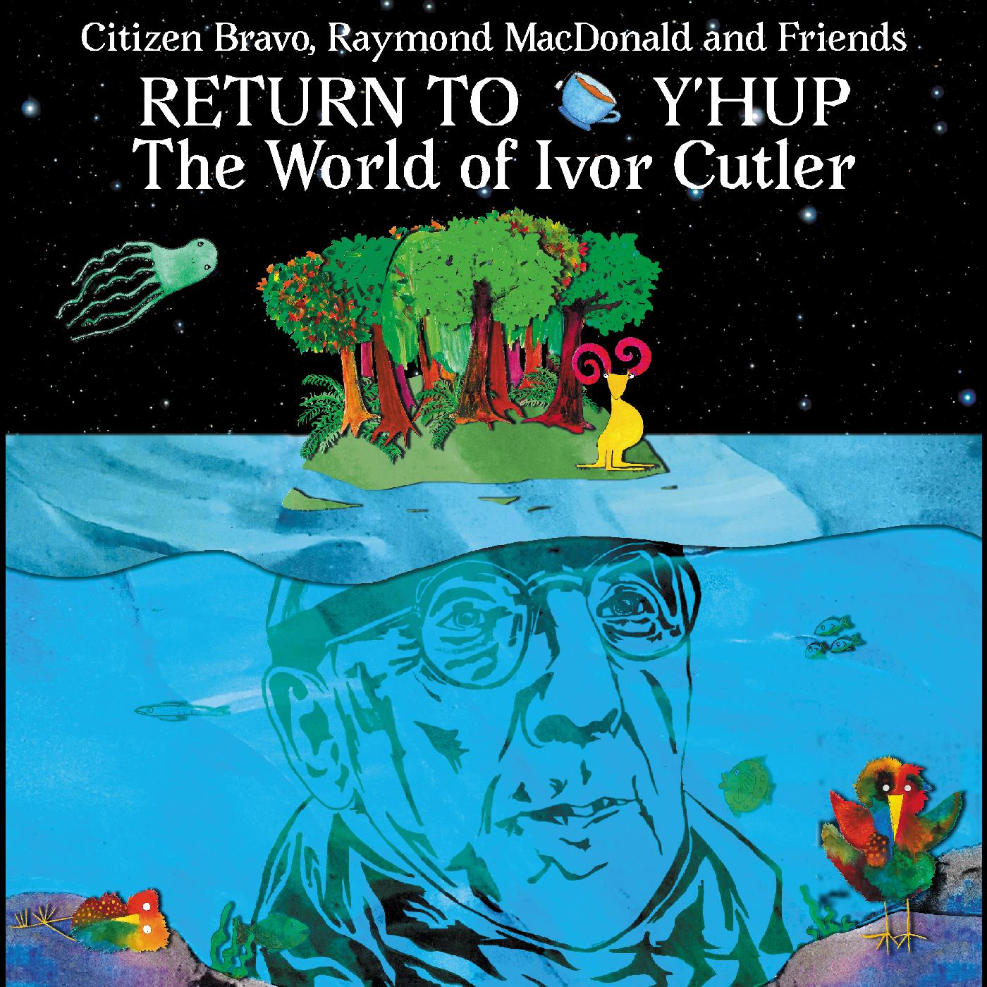 Return To Y'Hup - The World Of Ivor Cutler (CD)