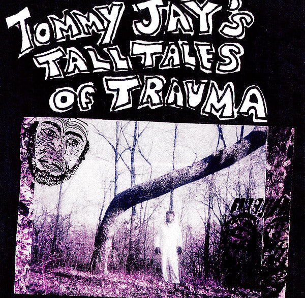 Tommy Jay's Tall Tales Of Trauma (Vinyl)