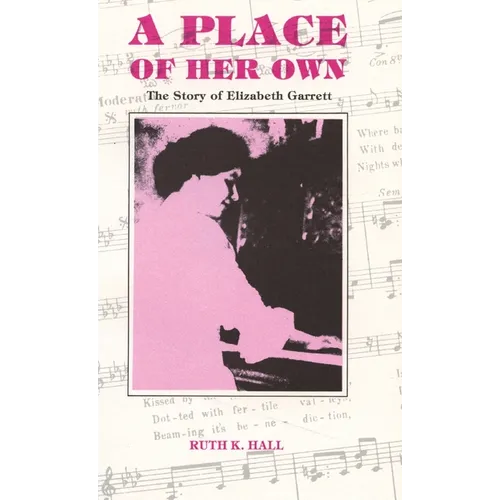 A Place of Her Own: The Story of Elizabeth Garrett - Hardcover