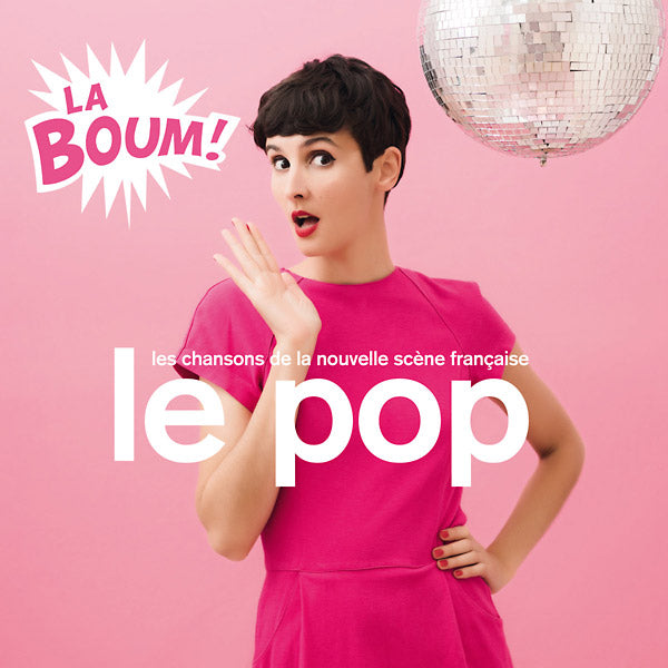 Le Pop: La Boum! (Les Chansons De La Nouvelle Scene Francaise) (CD) - Golden Apple Comics
