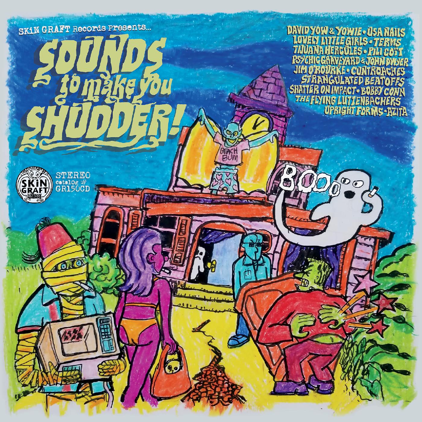 SKiN GRAFT Records Presents… Sounds To Make You Shudder! (CD)