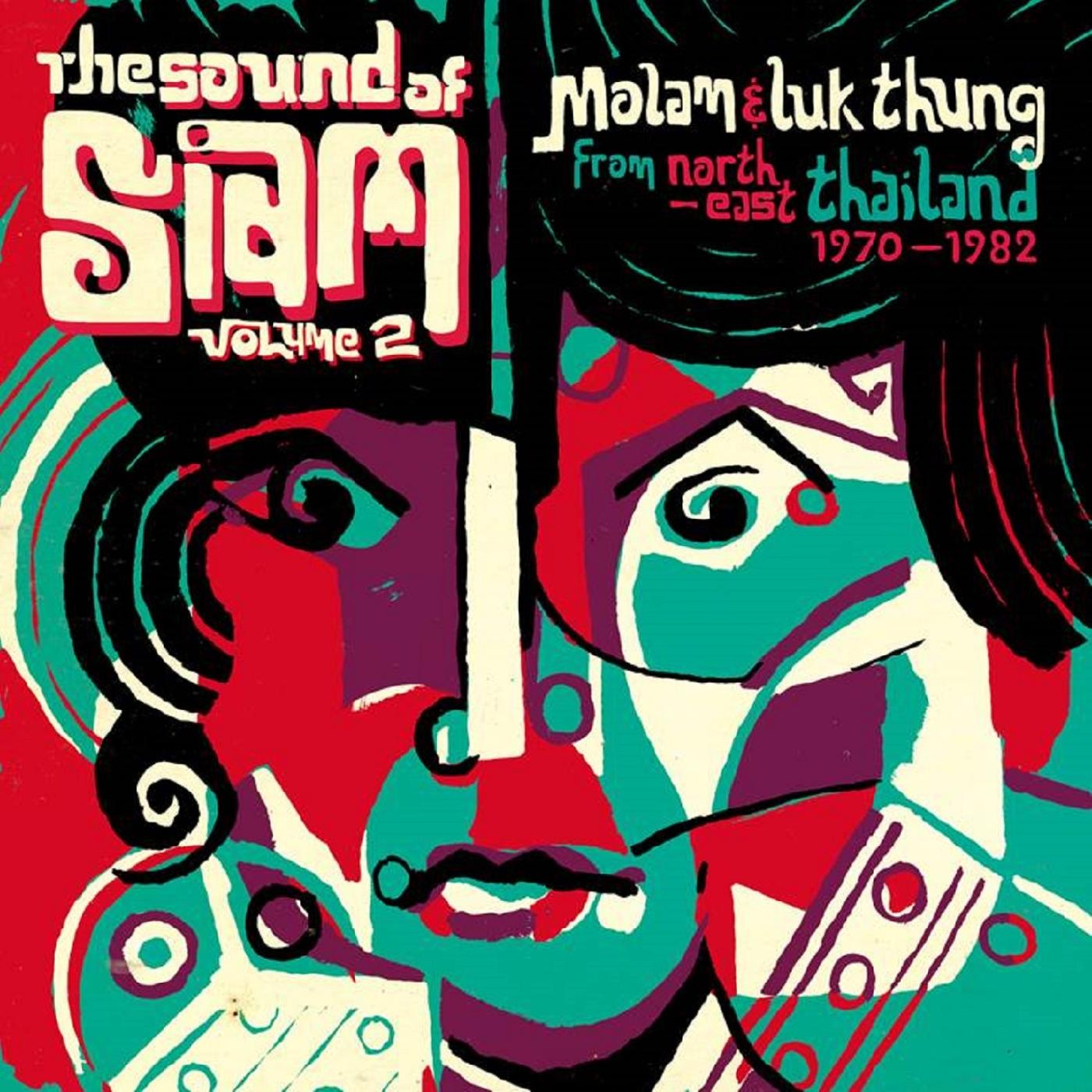 The Sound Of Siam Volume 2: Molam & Luk Thung Isan From North-East Thailand 1970 - 1982 (CD)
