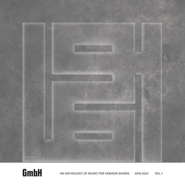Gmbh: An Anthology Of Music For Fashion Shows 2016-2023 Vol.1 (Vinyl)