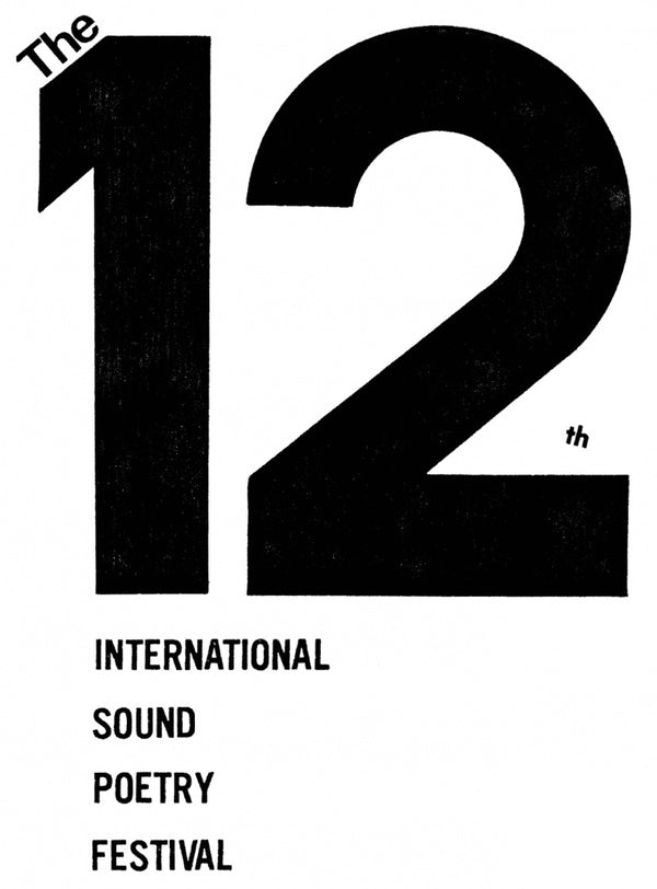 The 12Th Annual International Sound Poetry Festival