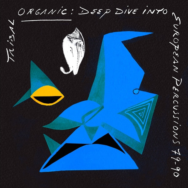 Tribal Organic: Deep Dive Into European Percussions 79-90 (Vinyl)