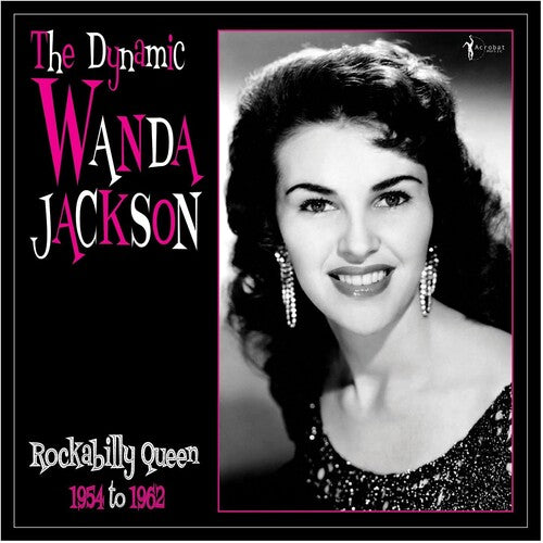 The Dynamic Wanda Jackson: Rockabilly Queen 1954-1962 (Vinyl) - Golden Apple Comics