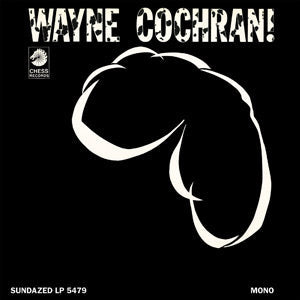 WAYNE COCHRAN! (Vinyl)