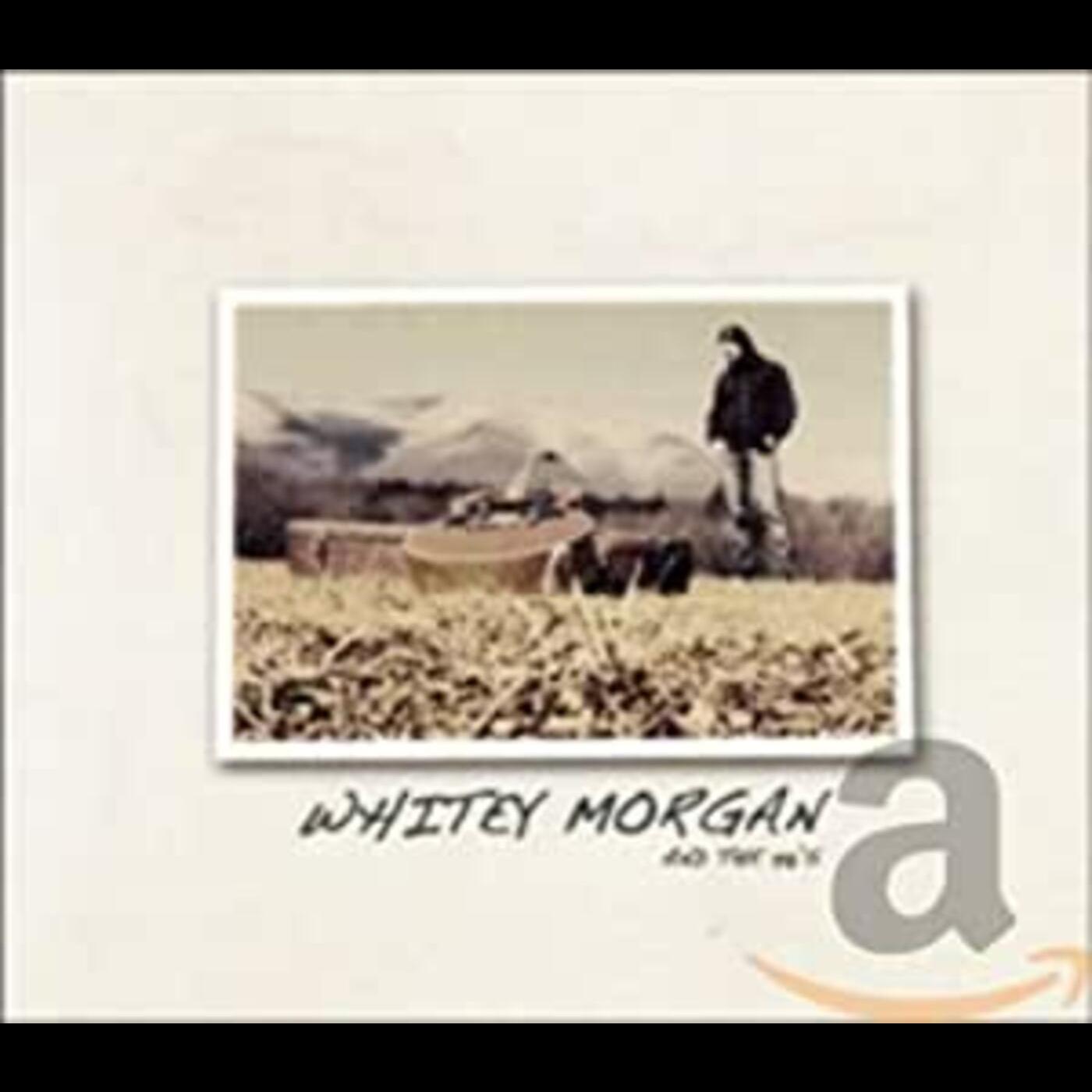 Whitey Morgan & The 78's (CD)