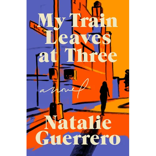 My Train Leaves at Three - Hardcover