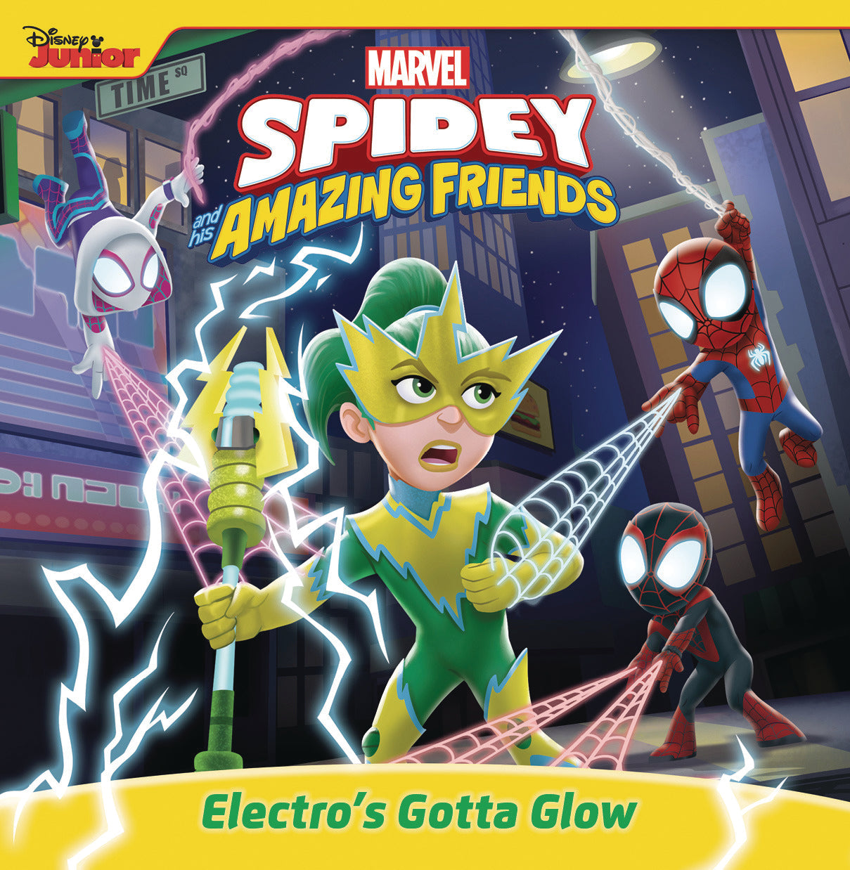 SPIDEY & HIS AMAZING FRIENDS ELECTROS GOTTA GLOW SC (C: 0-1- (08/30/2023)  MARVEL PRESS