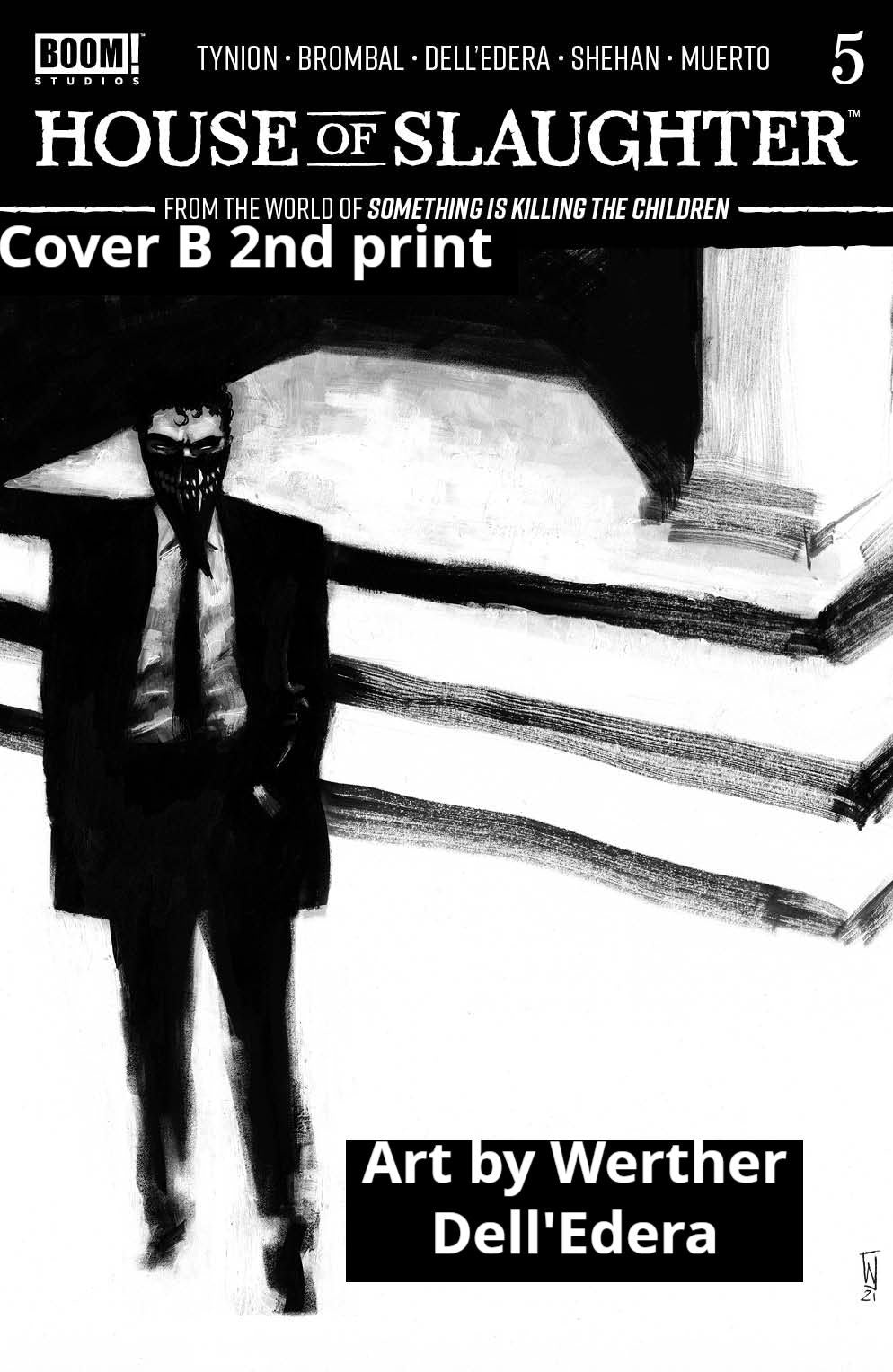 House Of Slaughter #5 2nd Print 1:10 Werther Dell'Edera B&W Variant (04/20/2022) Boom - Golden Apple Comics