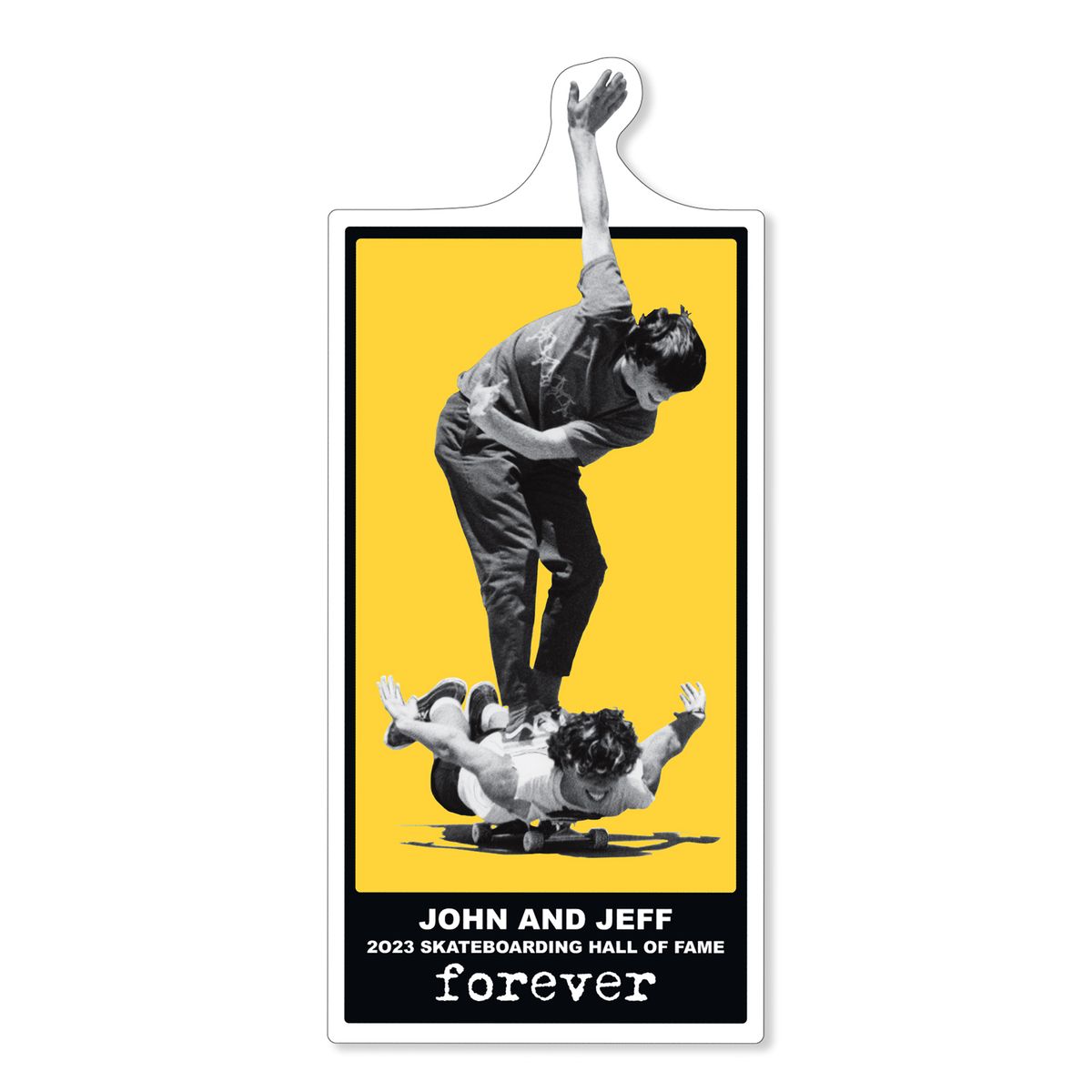 BLACK LABEL JOHN & JEFF "FOREVER" SHOF LTD STICKER