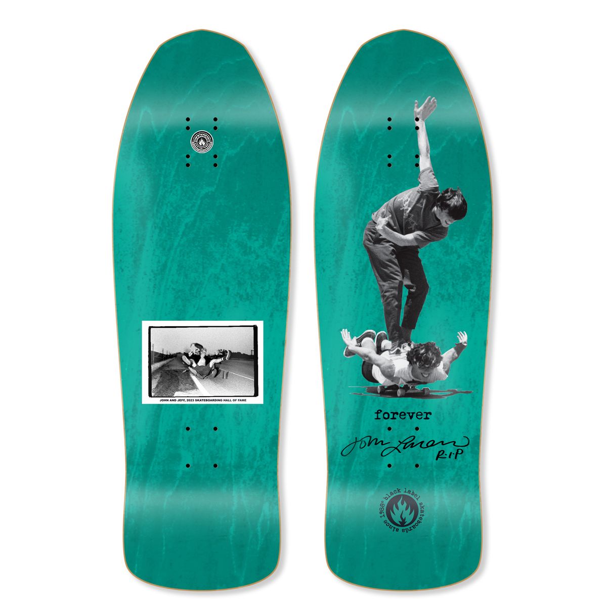 BLACK LABEL JOHN & JEFF "FOREVER" SHOF LTD SIGNED AQUA STAINED 10" SKATEBOARD DECK