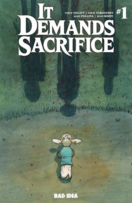 It Demands Sacrifice #1 (Of 4) A1 Cover Set Of 9 1:20 1:50 1:100 1:250 (09/23/2026) Bad Idea