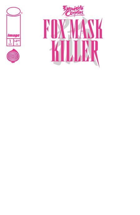Exquisite Corpses Fox Mask Killer #1 (Of 5) A1 Cover Set Of 9 1:25 1:50 1:100 (09/16/2026) Image