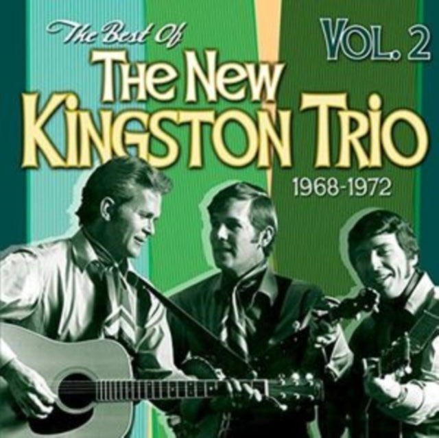 New Kingston Trio - Best Of Vol. 2 (1968-72) - CD