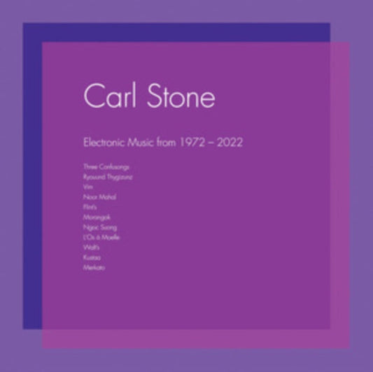 Carl Stone - Electronic Music From 1972-2022 (3LP)