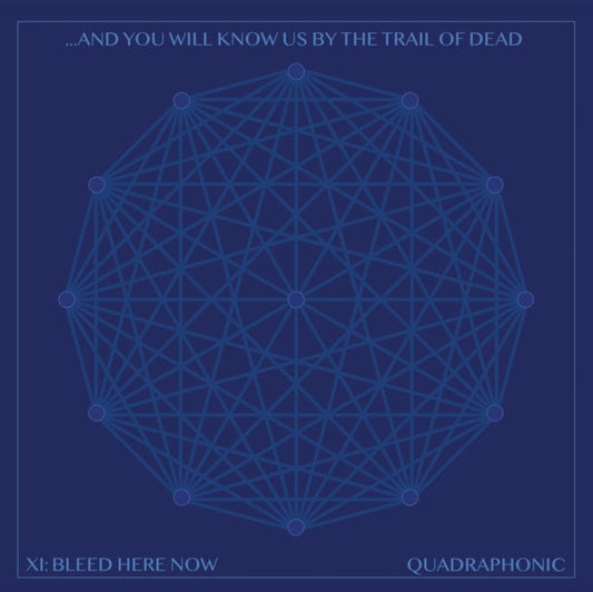 And You Will Know Us By The Trail Of Dead - Xi: Bleed Here Now - LP Vinyl