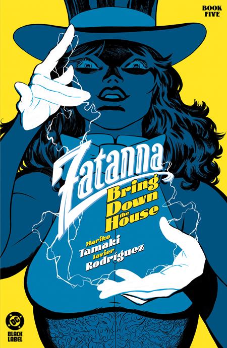 Zatanna Bring Down The House #5 (Of 5) A Javier Rodriguez Mariko Tamaki (10/23/2024) Dc