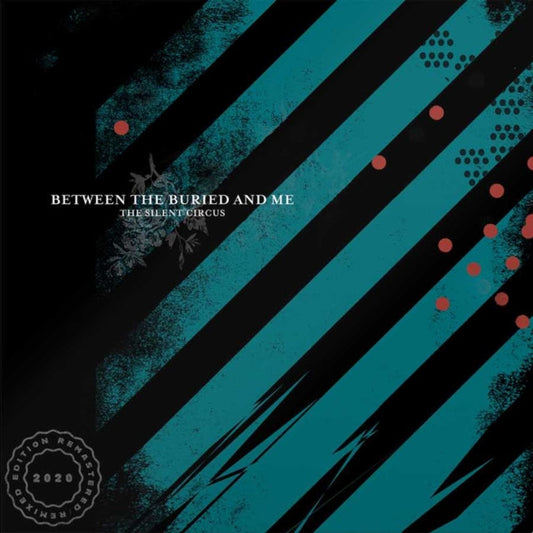Between The Buried & Me - Silent Circus (2020 Remix/Remaster) (2LP)