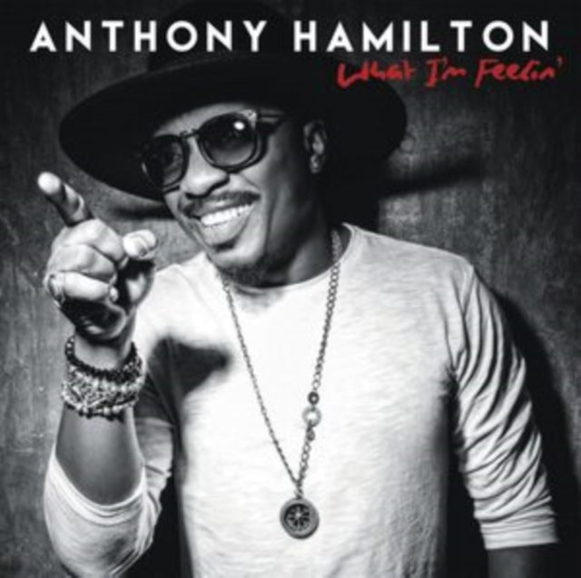 Anthony Hamilton - What I'm Feelin - CD