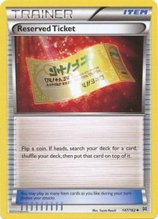Reserved Ticket 147/162 - XY  BREAKthrough