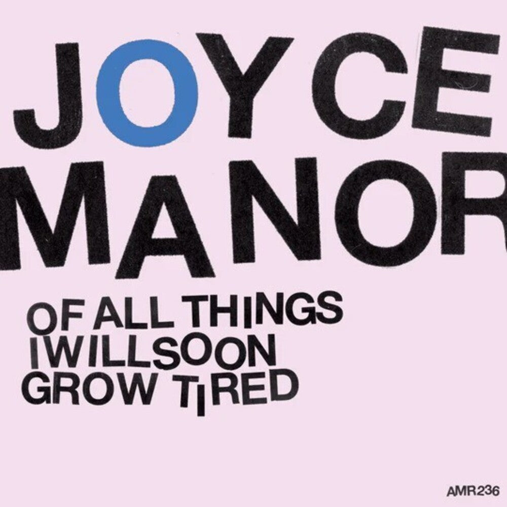 Of All Things I Will Soon Grow Tired [LP]