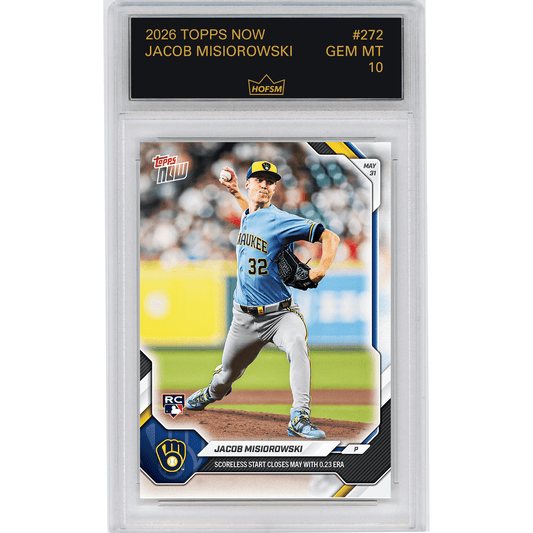 Graded 2026 Topps Now Jacob Misiorowski #272 Scoreless Start Closes May with 0.23 ERA Milwaukee Brewers Rookie RC Baseball Card HOFSM 10 Gem Mint