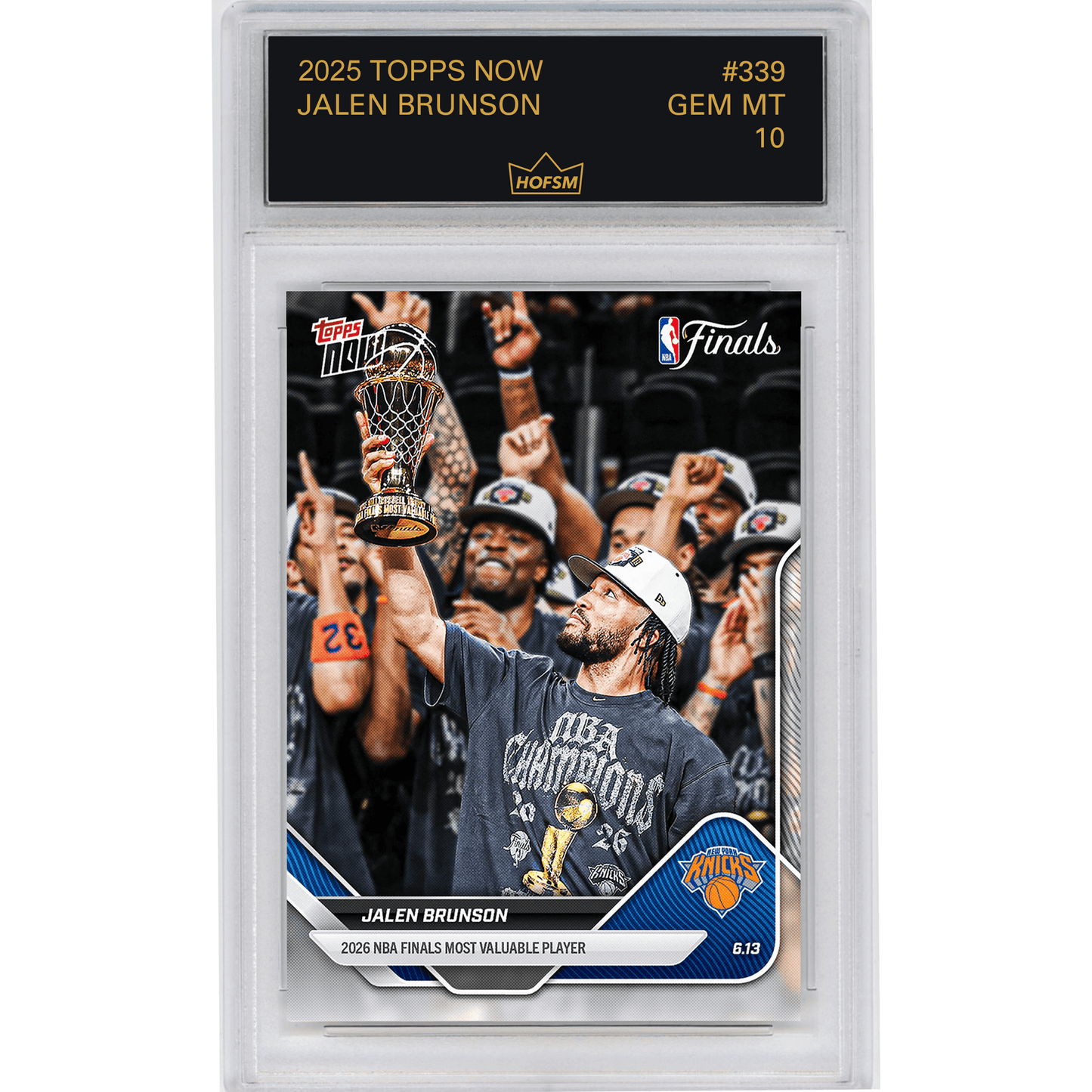 Graded 2025 Topps Now Jalen Brunson #339 2026 NBA Finals Most Valuable Player Basketball Card HOFSM 10 Gem Mint