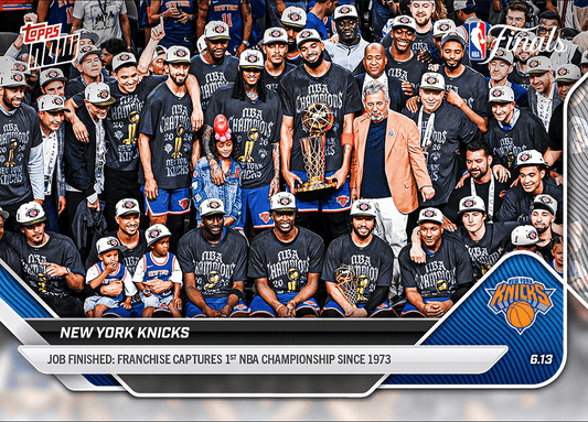 2025 Topps Now New York Knicks #341 Job Finished: Franchise Captures 1st NBA Championship Since 1973 Basketball Card