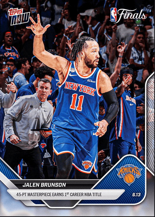 2025 Topps Now Jalen Brunson #340 45 Point Masterpiece Earns 1st Career NBA Title New York Knicks Basketball Card