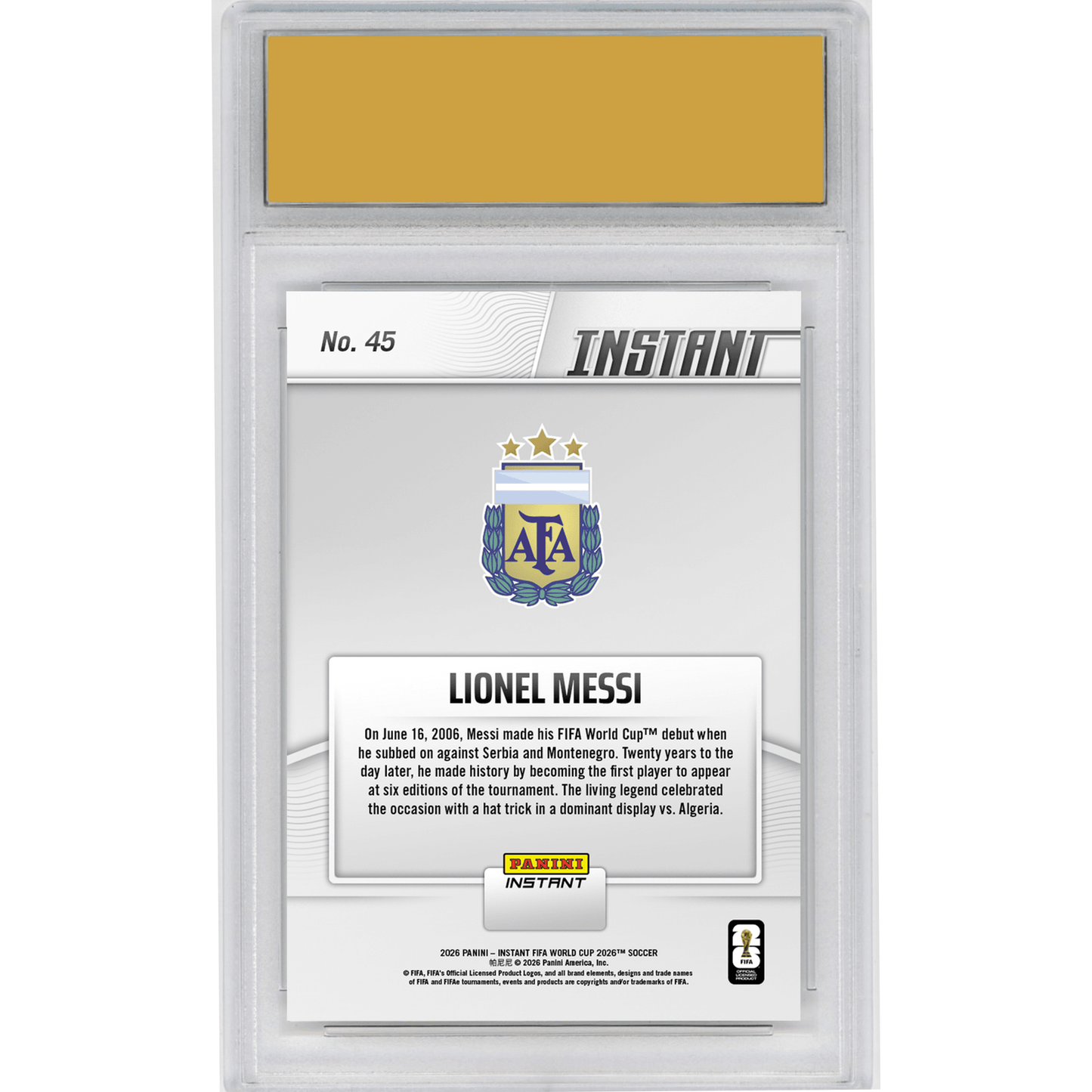 Graded 2026 Panini Instant FIFA World Cup Lionel Messi #45 Argentinian Ace Sharper Than Ever in Sixth Finals Argentina Soccer Card HOFSM 10 Gem Mint