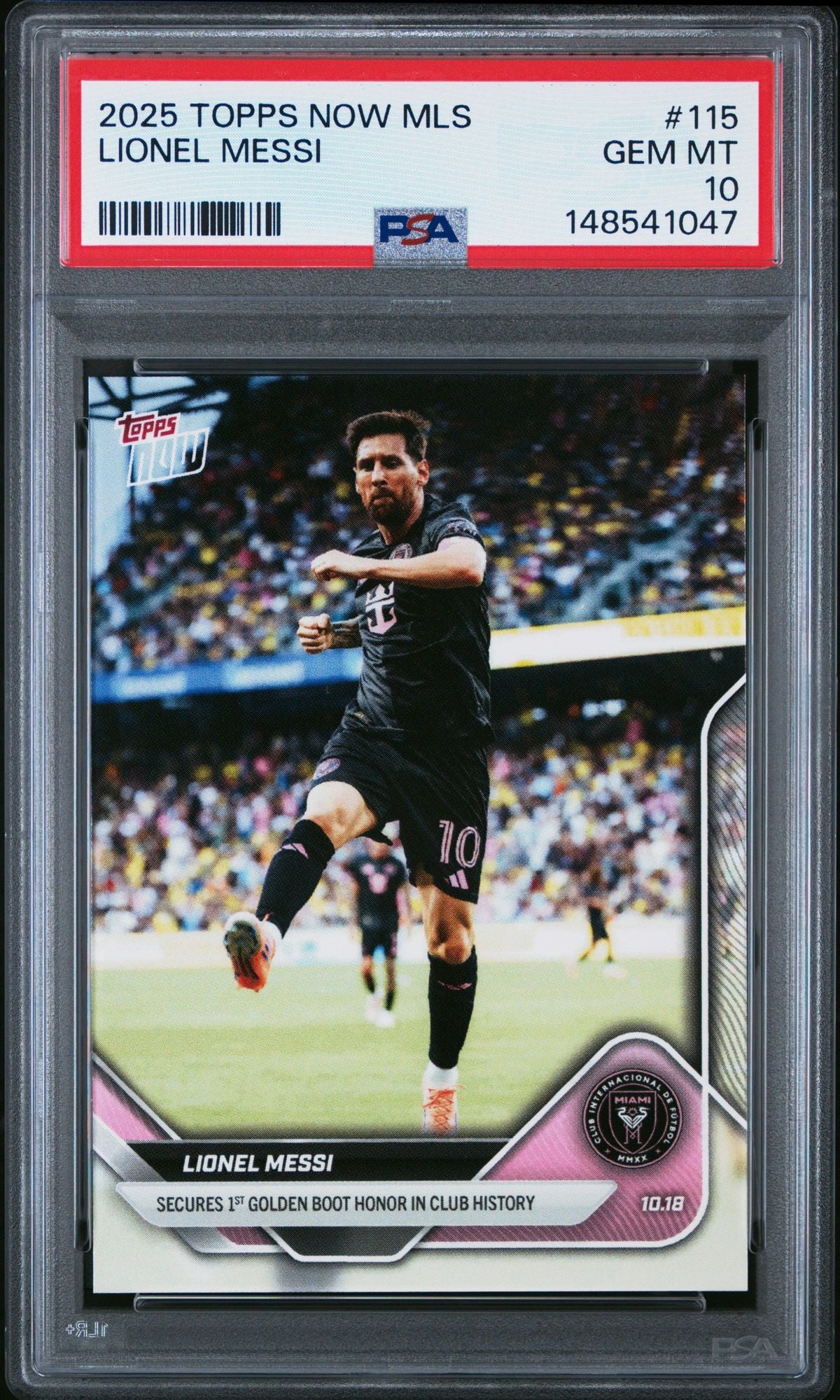 Graded 2025 Topps Now MLS Lionel Messi #115 Secures 1st Golden Boot Honor in Club History Soccer Card PSA 10 Gem Mint