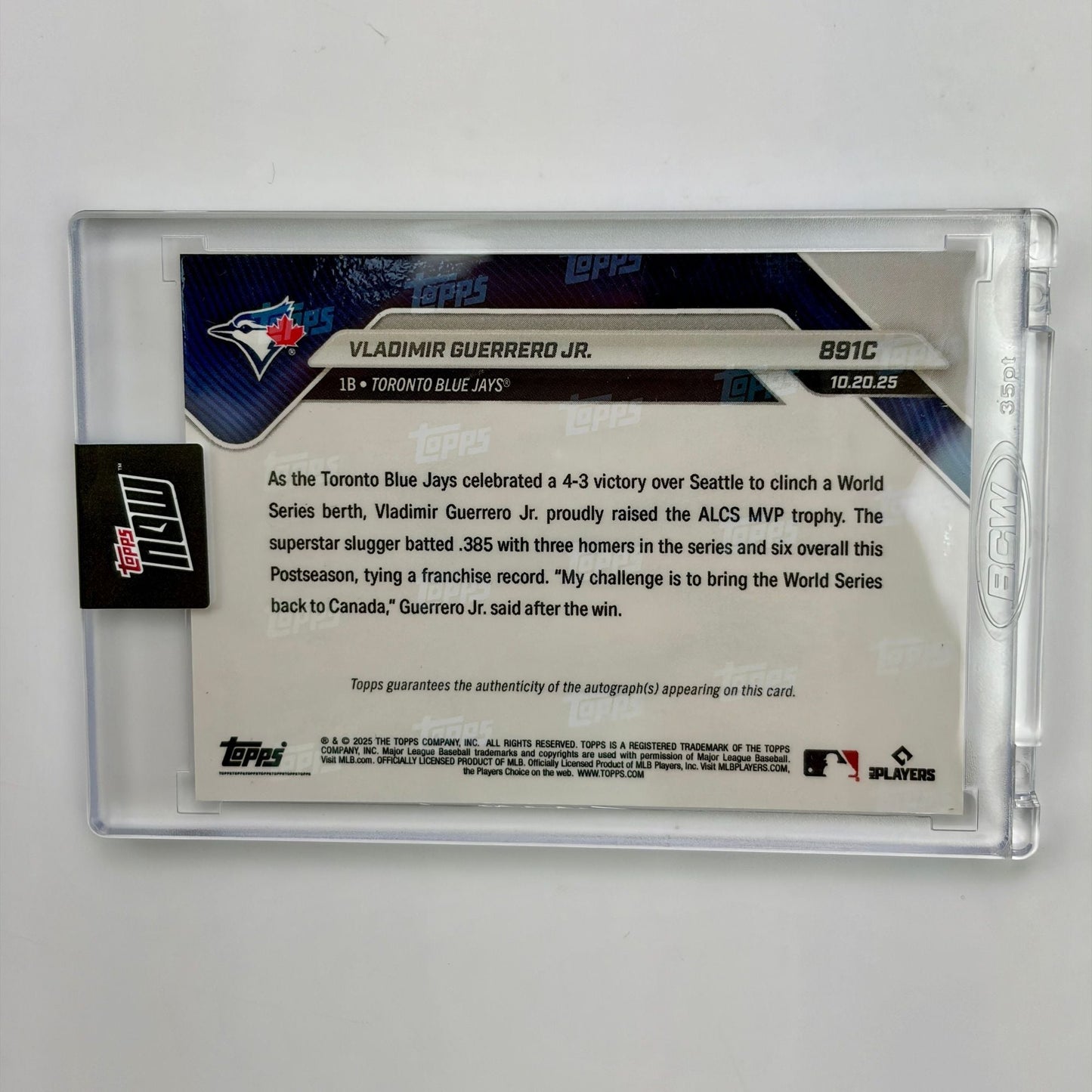 2025 Topps Now Vladimir Guerrero Jr #891C Foilfractor Auto 1/1 Slugger Named ALCS MVP After Dominant 3 HR Series Toronto Blue Jays Baseball Card