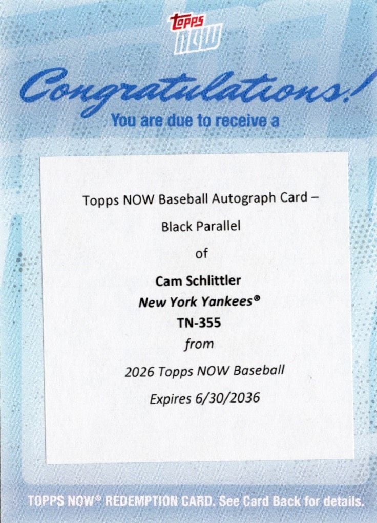 2026 Topps Now Cam Schlittler #355 Black Auto /10 Career Best 13K Start Makes Yankees History New York Yankees Rookie RC Baseball Redemption Card