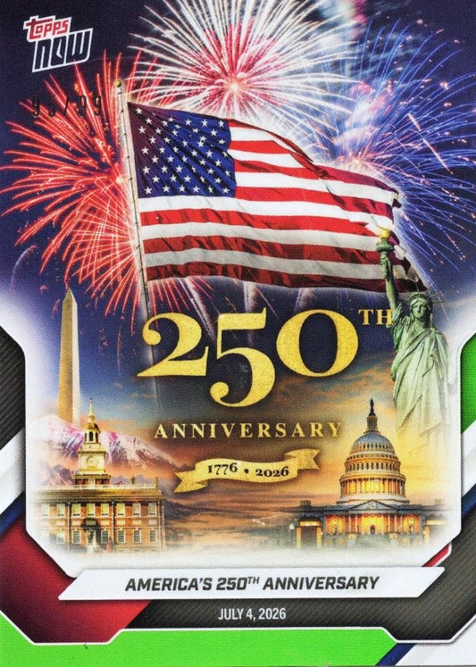 2026 Topps Now America #A250 Green Foil /99 America's 250th Anniversay Memorabilia Card