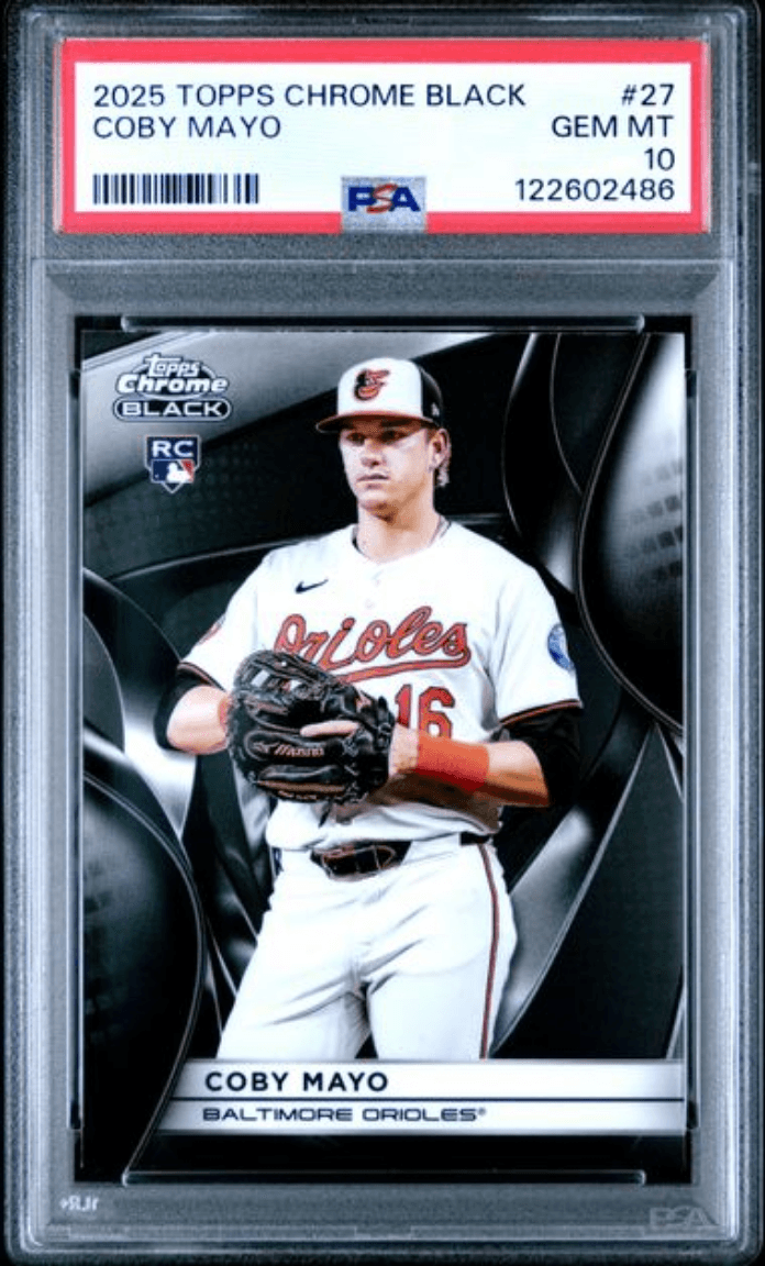 Graded 2025 Topps Chrome Black Coby Mayo #27 Rookie RC Baseball Card PSA 10 Gem Mint