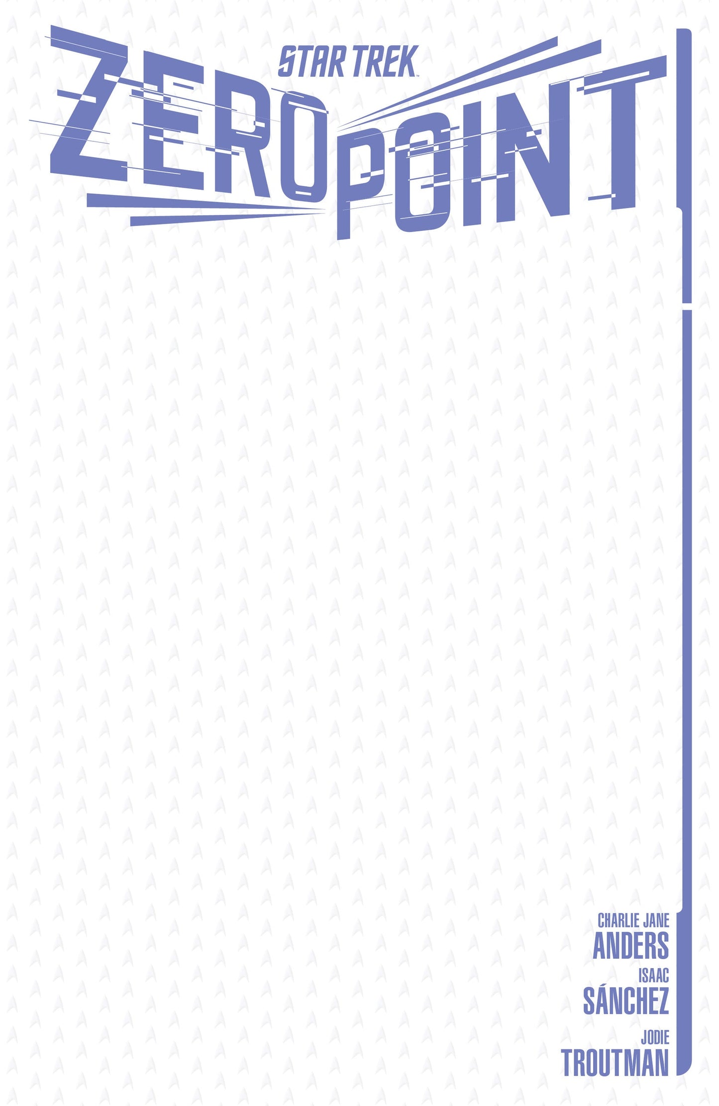 Star Trek Zero Point #1 A1 Cover Set of 8 1:10 1:25 1:50 (10/14/2026) Idw